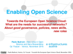 Towards the European Open Science Cloud: what are the needs of successful networks? About good governance, policies, new skills, new roles: intervento di Paolo Budroni