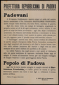 Padovani, il 16 agosto, freddamente, quattro sicari al soldo del nemico hanno assassinato il Ten. Colonnello Bartolomeo Fronteddu, sardo, cinque volte decorato, tre volte ferito, mutilato di guerra...