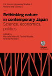 Rethinking Nature in Contemporary Japan. Science, Economics, Politics
