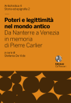 Poteri e legittimità nel mondo antico. Da Nanterre a Venezia in memoria di Pierre Carlier
