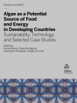 Algae as a Potential Source of Food and Energy in Developing Countries. Sustainability, Technology and Selected Case Studies