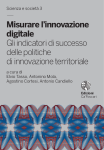 Misurare l’innovazione digitale. Gli indicatori di successo delle politiche di innovazione territoriale