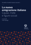 La nuova emigrazione italiana. Cause, mete e figure sociali
