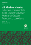 «Il Marino viverà». Edizione commentata della Vita del Cavalier Marino di Giovan Francesco Loredano