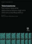 Televisionismo. Narrazioni televisive della storia italiana negli anni della seconda Repubblica