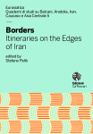Borders. Itineraries on the Edges of Iran
