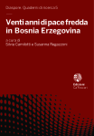 Venti anni di pace fredda in Bosnia Erzegovina