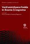 Venti anni di pace fredda in Bosnia Erzegovina
