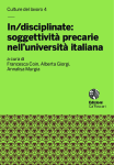 In/disciplinate: soggettività precarie nell’università italiana
