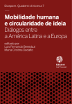 Mobilidade humana e circularidade de ideia. Diálogos entre a América Latina e a Europa