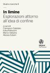 In limine. Esplorazioni attorno all’idea di confine