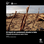 Gli impatti dei cambiamenti climatici in Italia. Fotografi e del presente per capire il futuro
