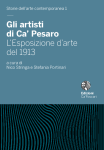 Gli artisti di Ca’ Pesaro. L’Esposizione d’arte del 1913