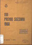 13. Premio Suzzara 1960 . Lavoro e lavoratori nell'arte