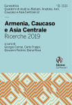 Armenia, Caucaso e Asia Centrale. Ricerche 2019