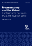 Freemasonry and the Orient. Esotericisms between the East and the West