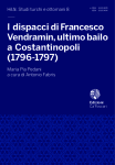I dispacci di Francesco Vendramin, ultimo bailo a Costantinopoli (1796-1797)