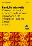 Famiglie interrotte. Violenza domestica e divorzio nella recente legislazione della Repubblica Popolare Cinese