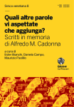 Quali altre parole vi aspettate che aggiunga? Scritti in memoria di Alfredo M. Cadonna