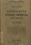 Geografia economica commerciale universale. Sesta edizione - volume primo