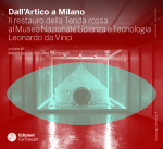 Dall’Artico a Milano. Il restauro della Tenda rossa al Museo Nazionale Scienza e Tecnologia Leonardo da Vinci