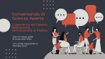 Conversando di Scienza Aperta. L’esperienza del Sistema Bibliotecario dell’Università di Padova. 8 novembre 2024. Intervento in occasione della GenOA Week 2024