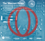 The ‘Marconi Relics’. Examining Artefacts at Museo Nazionale Scienza e Tecnologia Leonardo da Vinci