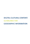 Digital cultural content: guidelines for geographic information